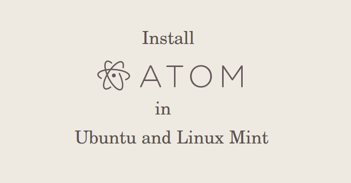 在 Ubuntu 14.04 和 Linux Mint 17 上安装 Atom 文本编辑器