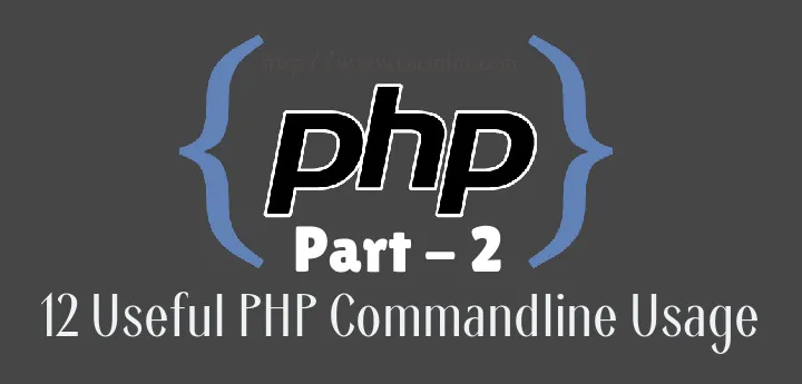 在 Linux 命令行中使用和执行 PHP 代码（二）：12 个 PHP 交互性 shell 的用法