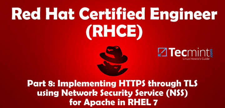 RHCE 系列（八）：在 Apache 上使用网络安全服务（NSS）实现 HTTPS