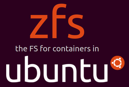 Ubuntu 16.04 为更好支持容器化而采用 ZFS