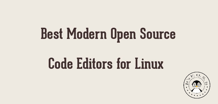 Linux 上四个最佳的现代开源代码编辑器