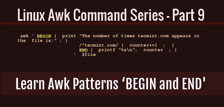 awk 系列：如何使用 awk 的特殊模式 BEGIN 和 END