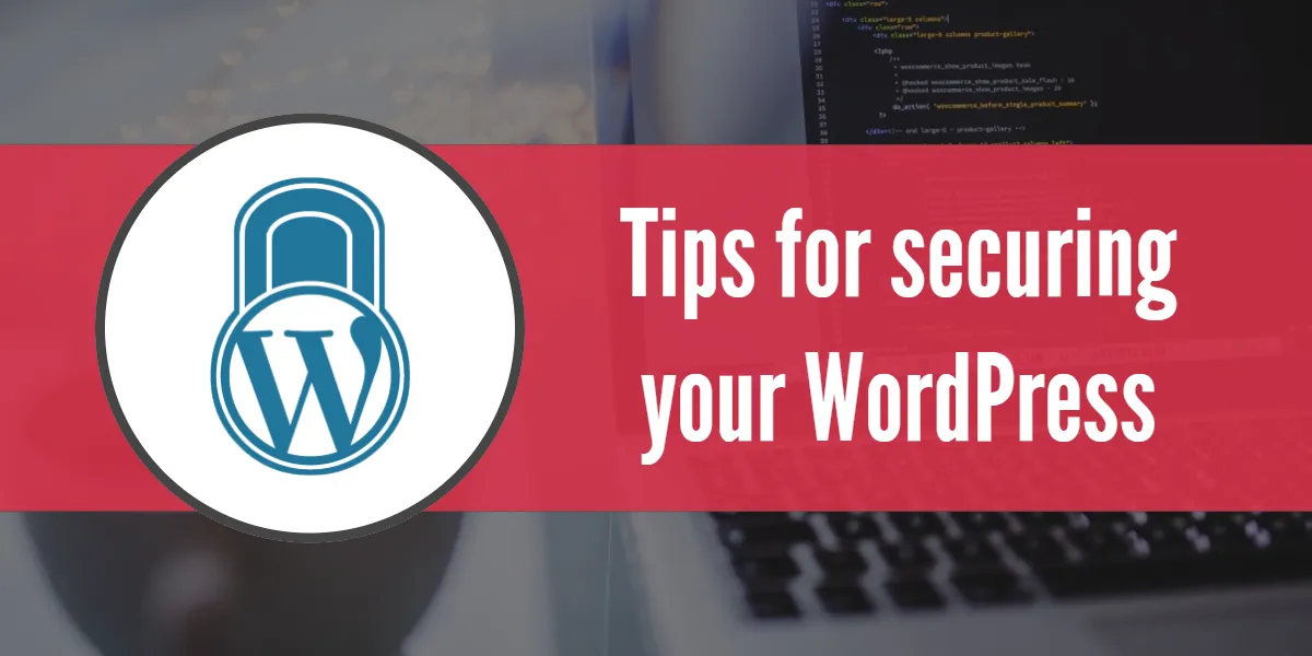 5 个让你的 WordPress 网站安全的技巧