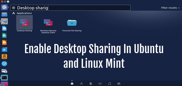 如何在 Ubuntu 和 Linux Mint 上启用桌面共享