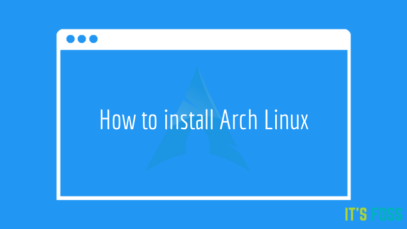 一步步教你如何安装 Arch Linux