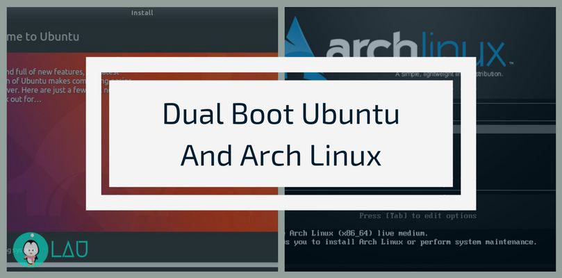 详解 Ubuntu 和 Arch Linux 双启动