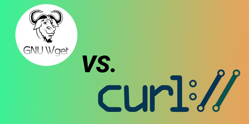 cURL 与 wget：你应该选用哪一个？