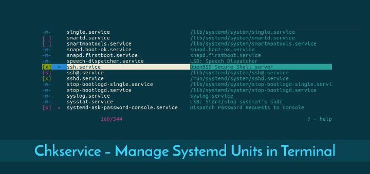 chkservice：在 Linux 终端管理 systemd 单元的工具