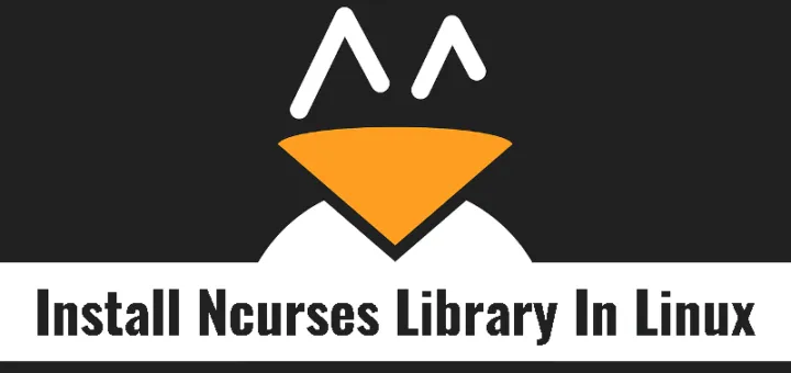 如何在 Linux 中安装 Ncurses 库