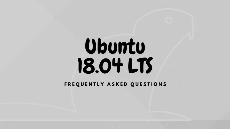 你应该知道关于 Ubuntu 18.04 的一些事
