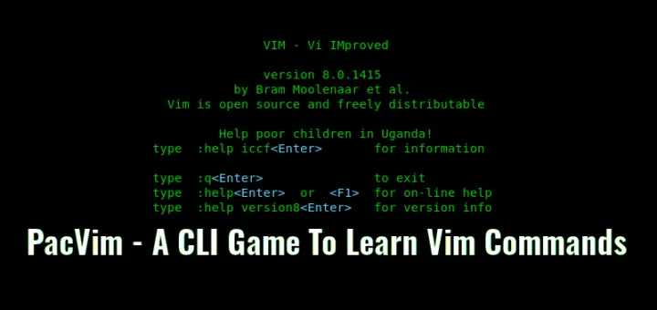 PacVim：一个学习 vim 命令的命令行游戏