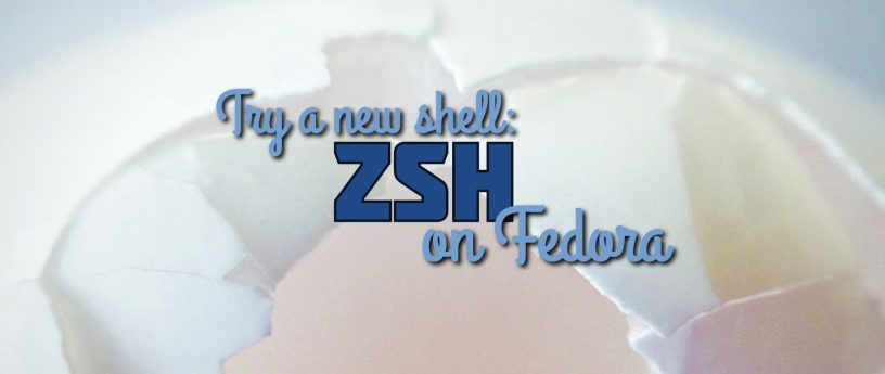 在 Fedora 系统上设置 zsh