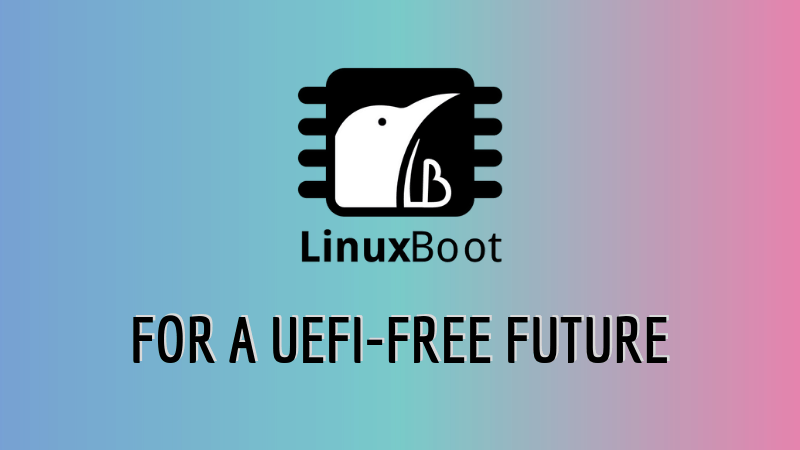 服务器的 LinuxBoot：告别 UEFI、拥抱开源