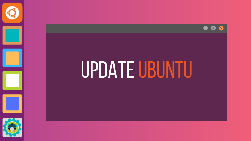 初级：如何在终端及图形界面中更新 Ubuntu