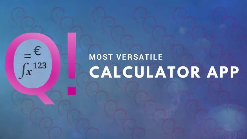 Qalculate! ：全宇宙最好的计算器软件