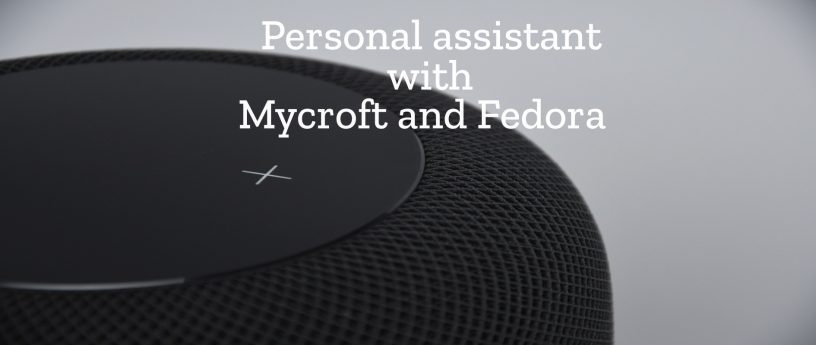 在 Fedora 中使用私人助理 Mycroft