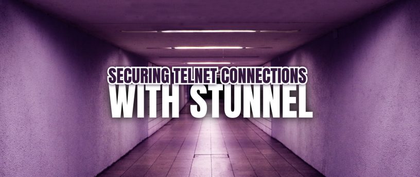 使用 stunnel 保护 telnet 连接