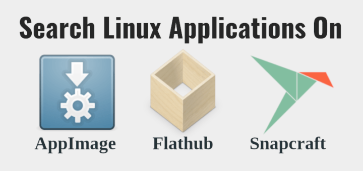 在 AppImage、Flathub 和 Snapcraft 平台上搜索 Linux 应用
