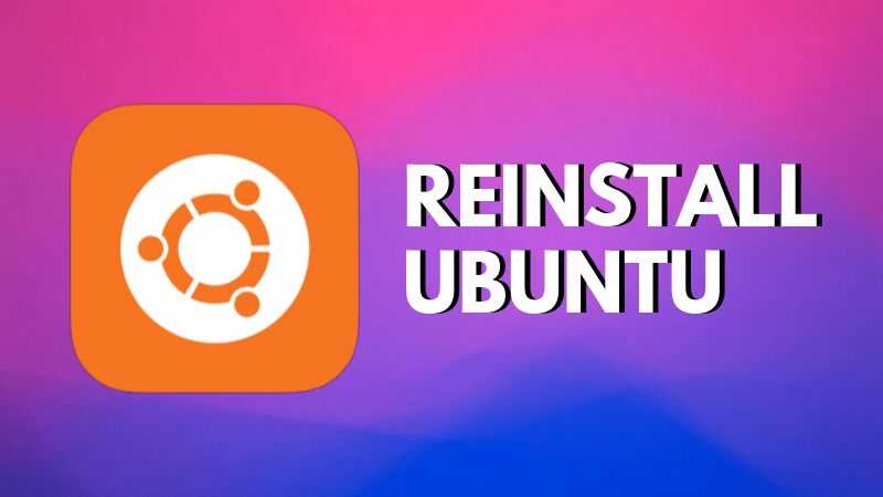 如何在双启动或单启动模式下重新安装 Ubuntu