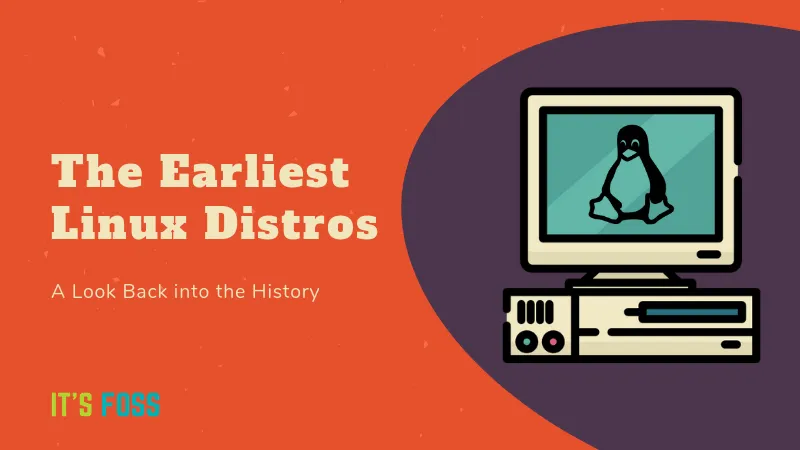 主流发行版之前的那些最早的 Linux 发行版