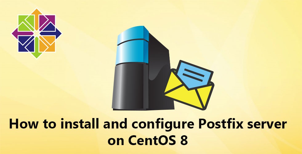 如何在 CentOS 8 上安装和配置 Postfix 邮件服务器