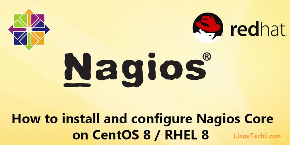 如何在 CentOS 8/RHEL 8 上安装和配置 Nagios Core