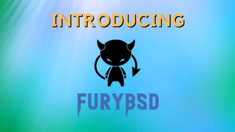 认识 FuryBSD：一个新的桌面 BSD 发行版