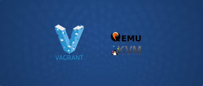 使用 qemu-kvm 安装和运行 Vagrant