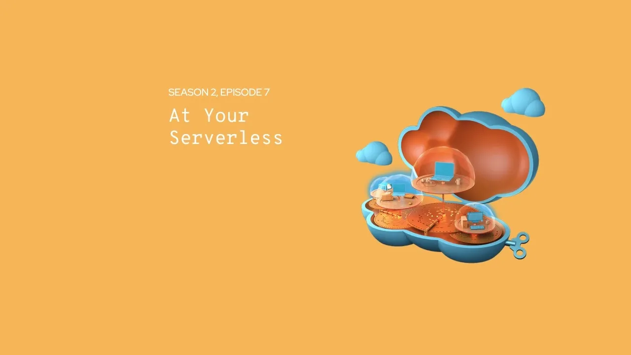 《代码英雄》第二季（7）：无服务器