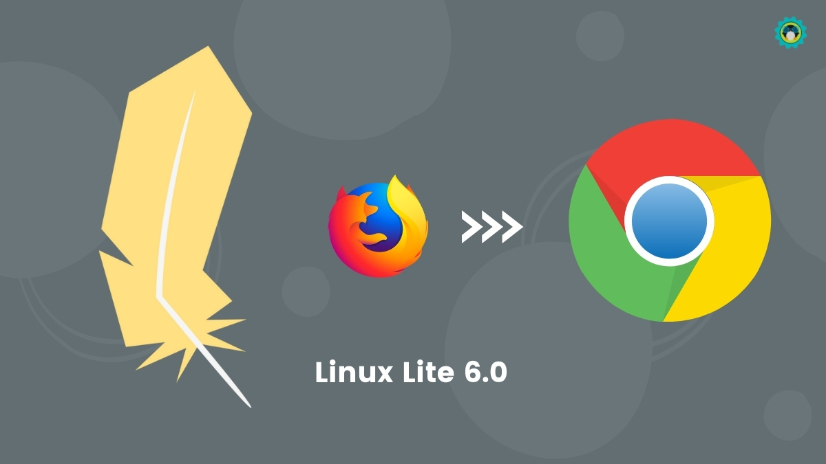 Linux Lite 6.0 发布：弃用 Firefox，默认浏览器使用 Chrome