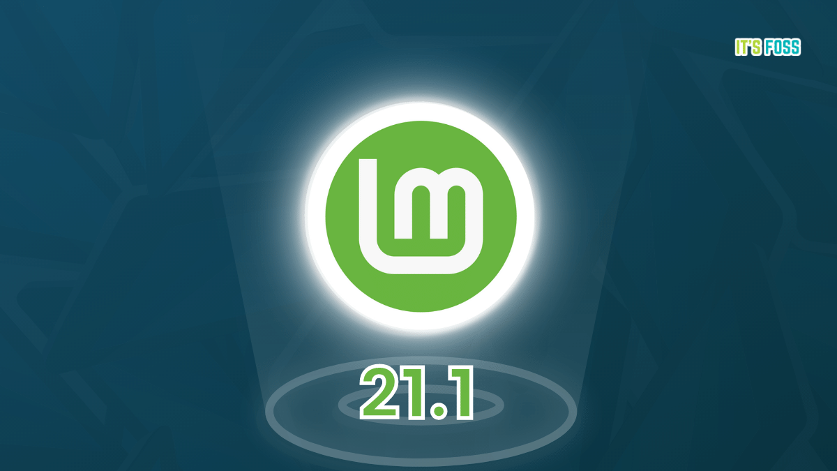 Linux Mint 21.1 发布：大量的视觉变化和改进