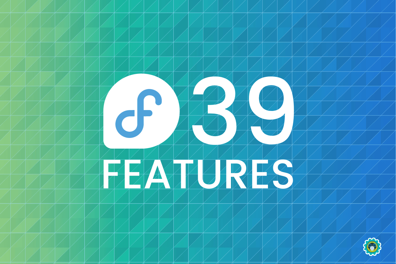Fedora 39 新特性抢先看