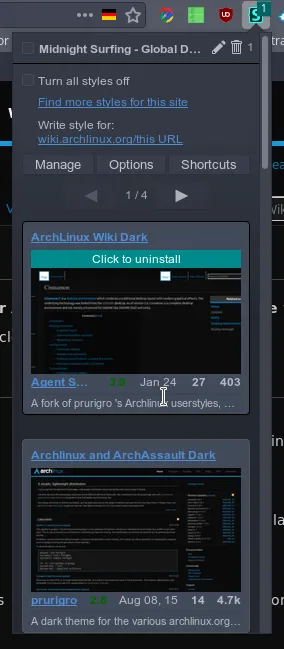 In this screenshot, I've just searched for and installed a dark theme for the site I'm currently on with Stylus. Even the popup has custom style (called Deepdark Stylus)! Stylus Screenshot