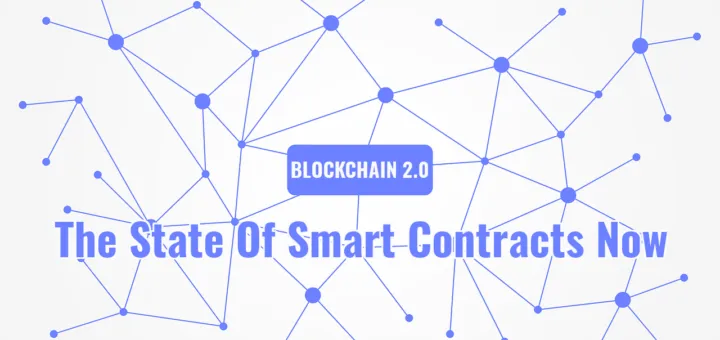 The State Of Smart Contracts Now